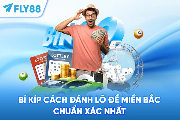 Bí kíp cách đánh lô đề miền Bắc chuẩn xác nhất
