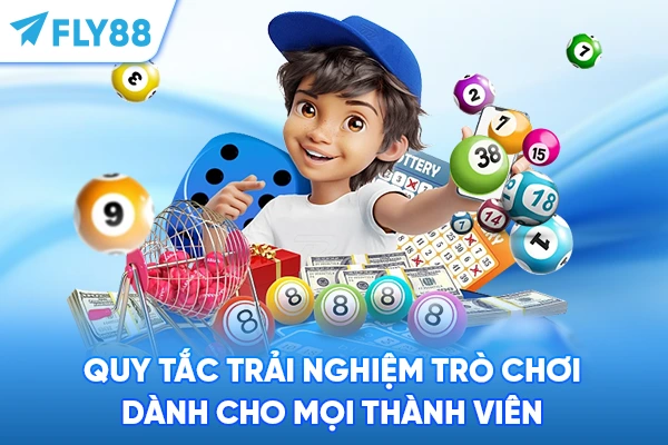 Quy tắc trải nghiệm trò chơi dành cho mọi thành viên
