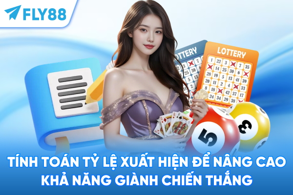 Tính toán tỷ lệ xuất hiện để nâng cao khả năng giành chiến thắng