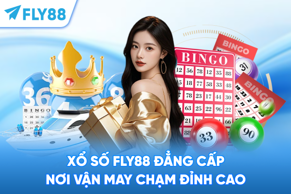 Xổ số Fly88 đẳng cấp - nơi vận may chạm đỉnh cao